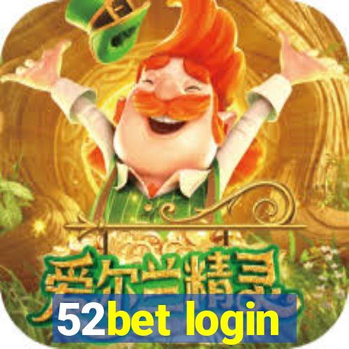 52bet login